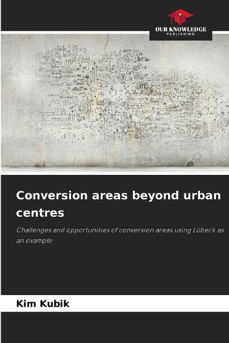 Cover image for Conversion areas beyond urban centres