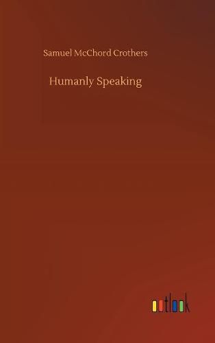 Humanly Speaking