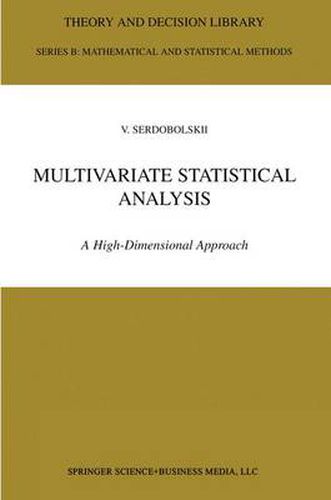 Multivariate Statistical Analysis: A High-Dimensional Approach