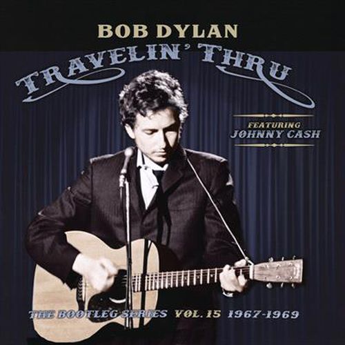 Travelin' Thru 1967 - 1969: The Bootleg Series Vol. 15 (Vinyl)