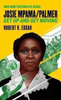 Cover image for Josie Mpama/Palmer: Get Up and Get Moving