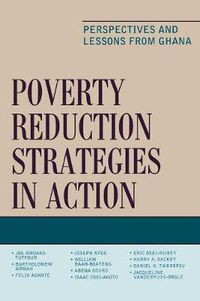 Cover image for Poverty Reduction Strategies in Action: Perspectives and Lessons from Ghana