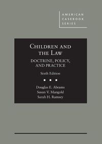 Cover image for Children and the Law, Doctrine, Policy and Practice