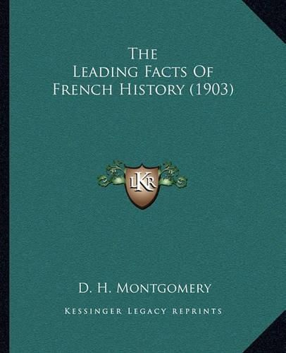 The Leading Facts of French History (1903)