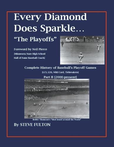 Every Diamond Does Sparkle - "The Playoffs" {Part II 2000-present}