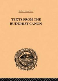 Cover image for Texts from the Buddhist Canon: Commonly Known as Dhammapada