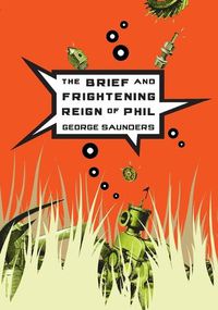 Cover image for The Brief and Frightening Reign of Phil