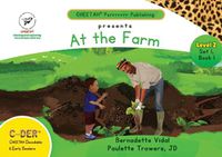 Cover image for C-DER (Cheetah Decodable & Early Readers) Set 1, Book 1, At the Farm