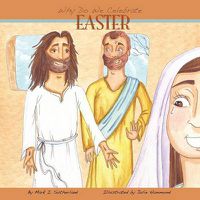 Cover image for Why Do We Celebrate Easter?