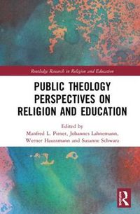 Cover image for Public Theology Perspectives on Religion and Educationa