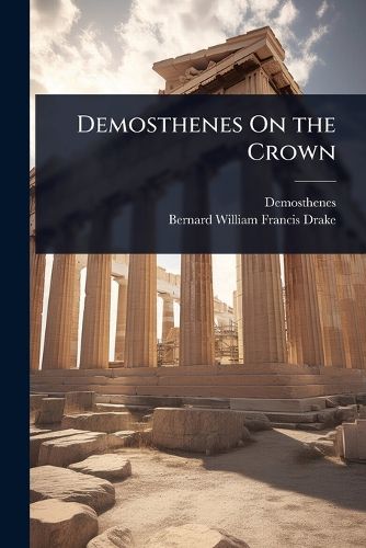 Cover image for Demosthenes On the Crown