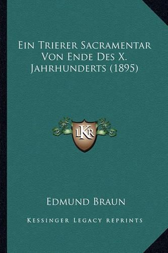 Cover image for Ein Trierer Sacramentar Von Ende Des X. Jahrhunderts (1895)