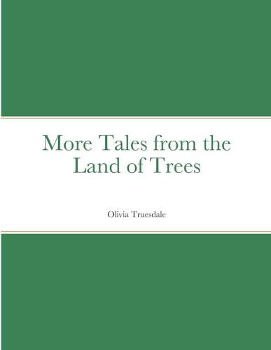 Cover image for More Tales from the Land of Trees