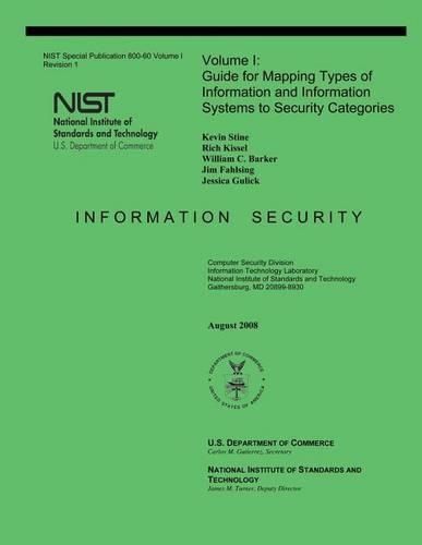 NIST Special Publication 800-60: Volume 1 Guide for Mapping Types of ...