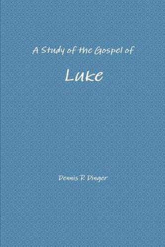 A Study of the Gospel of Luke