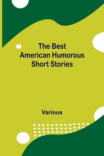 Cover image for The Best American Humorous Short Stories