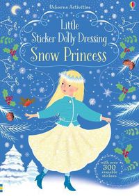 Cover image for Little Sticker Dolly Dressing Snow Princess