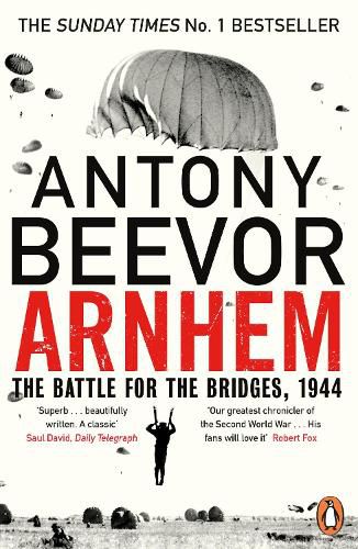 Arnhem: The Battle for the Bridges, 1944
