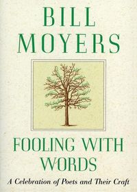 Cover image for Fooling with Words: A Celebration of Poets and Their Craft