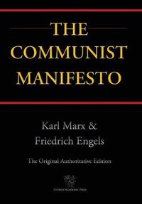 Cover image for Communist Manifesto (Chiron Academic Press - The Original Authoritative Edition) (2016)