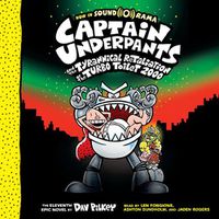 Cover image for Captain Underpants and the Tyrannical Retaliation of the Turbo Toilet 2000 (Captain Underpants #11): Volume 11