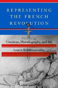 Cover image for Representing the French Revolution