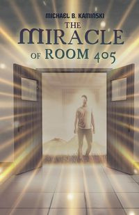 Cover image for The Miracle of Room 405