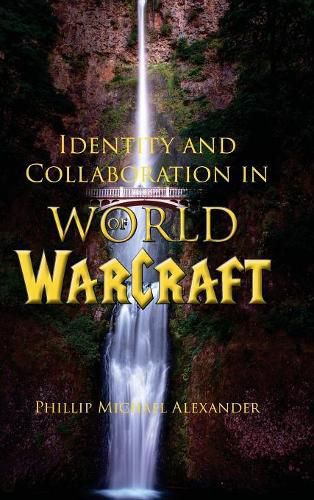 Identity and Collaboration in World of Warcraft