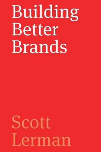 Cover image for Building Better Brands