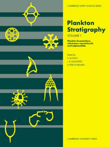 Cover image for Plankton Stratigraphy: Volume 1, Planktic Foraminifera, Calcareous Nannofossils and Calpionellids