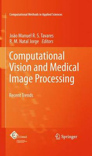 Cover image for Computational Vision and Medical Image Processing: Recent Trends