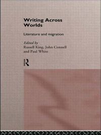 Cover image for Writing Across Worlds: Literature and Migration