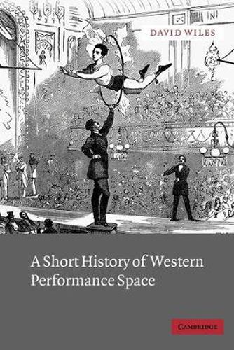 A Short History of Western Performance Space