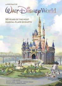 Cover image for Walt Disney World: A Portrait Of The First Half Century