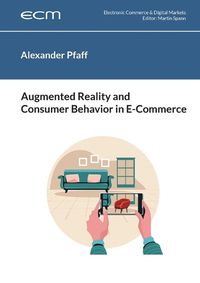 Cover image for Augmented Reality and Consumer Behavior in E-Commerce