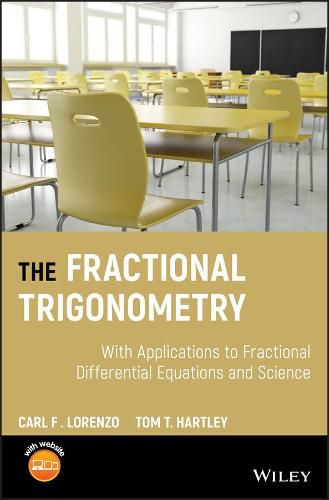 Cover image for The Fractional Trigonometry: With Applications to Fractional Differential Equations and Science