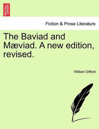 Cover image for The Baviad and Maeviad. a New Edition, Revised.