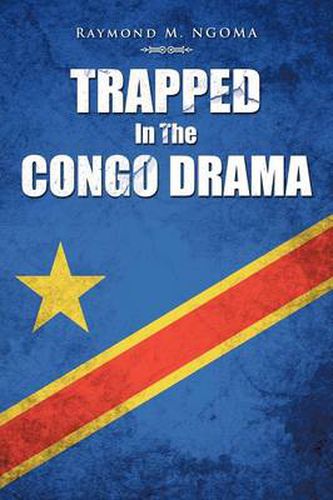 Cover image for Trapped in the Congo Drama