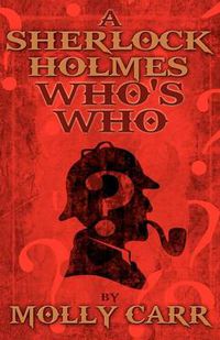 Cover image for A Sherlock Holmes Who's Who (With of Course Dr. Watson)