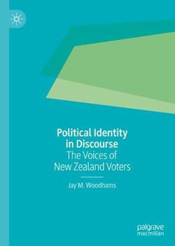 Cover image for Political Identity in Discourse: The Voices of New Zealand Voters