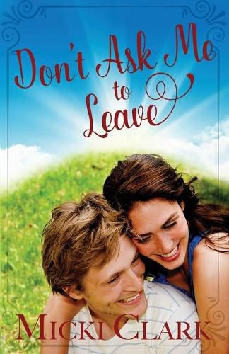 Cover image for Don't Ask Me to Leave
