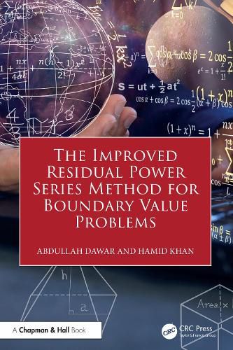 Cover image for The Improved Residual Power Series Method for Boundary Value Problems