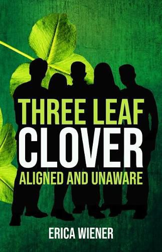 Cover image for Three Leaf Clover: Aligned and Unaware
