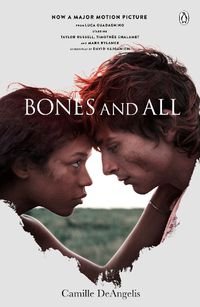 Cover image for Bones & All: Soon to be a major film starring Timothee Chalamet