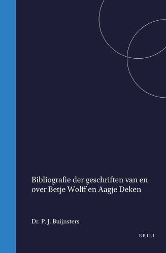 Cover image for Bibliografie der geschriften van en over Betje Wolff en Aagje Deken
