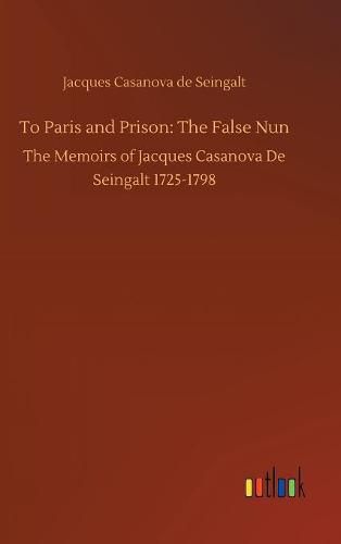 To Paris and Prison: The False Nun