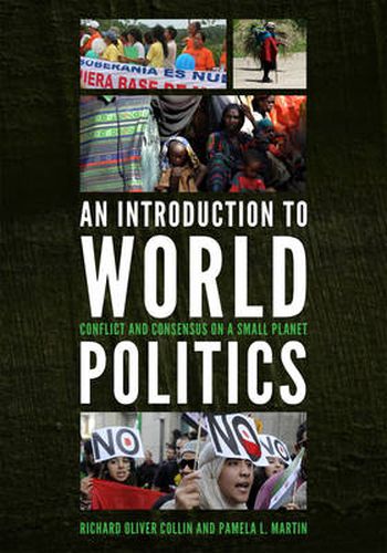 Cover image for An Introduction to World Politics: Conflict and Consensus on a Small Planet