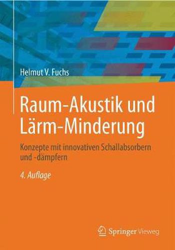 Cover image for Raum-Akustik und Larm-Minderung: Konzepte mit innovativen Schallabsorbern und -dampfern