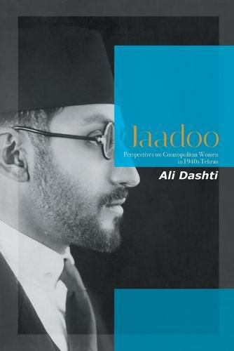 Cover image for Jaadoo: Perspectives on Cosmopolitan Women in 1940S Tehran