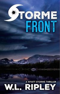 Cover image for Storme Front: A Wyatt Storme Thriller